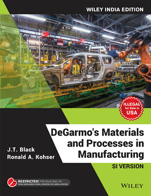 New:DeGarmo's Materials and Processes in Manufacturing by J.T.Black 12th INTL ED