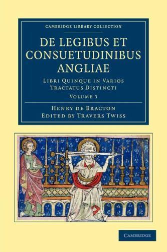 De Legibus et Consuetudinibus Angliae Bracton Twiss Paperback Volume 3