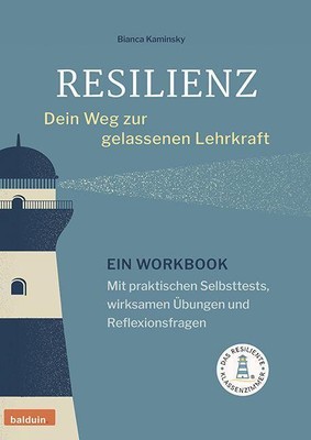 Resilienz - dein Weg zur gelassenen Lehrkraft | Bianca Kaminsky | deutsch