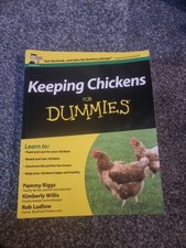 Keeping Chickens for Dummies by P Riggs, K Willis, R Ludlow (2011 Paperback)