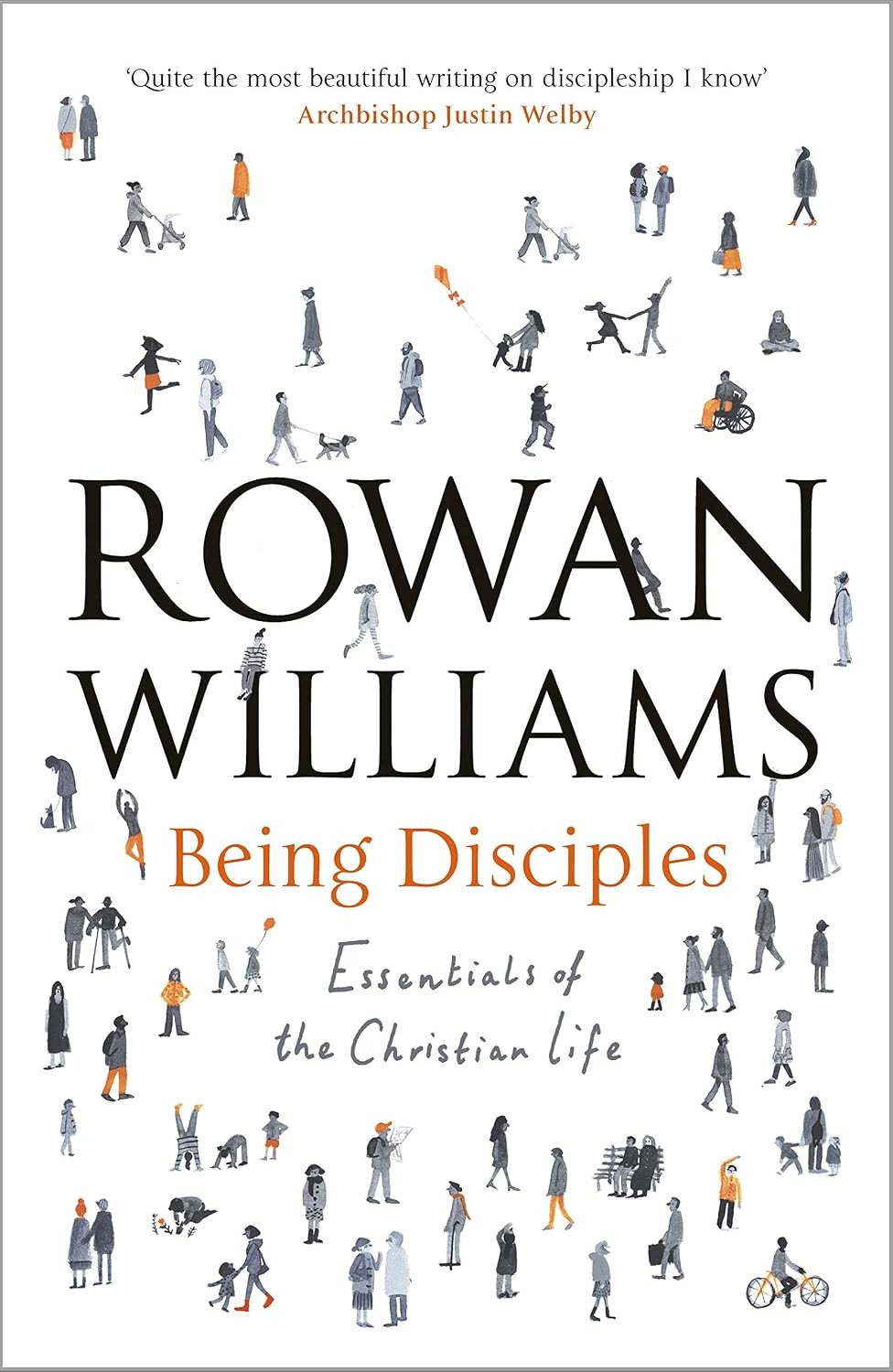 Being Disciples: Essentials Of The Christian Life by Rowan Williams (PB 2016) - Image 9