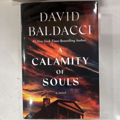 David Baldacci A Calamity of Souls Hardcover 2024 Legal Thriller BRAND NEW