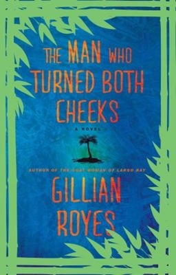 The Man Who Turned Both Cheeks : A Novel Paperback Gillian Royes