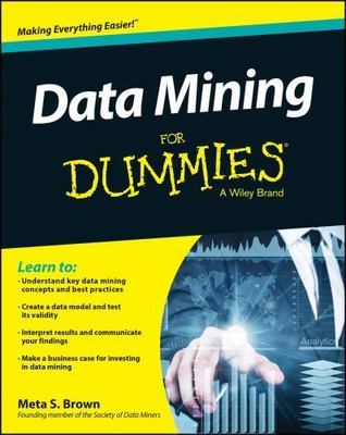 Data Mining For Dummies by Brown, Meta S., Acceptable Book