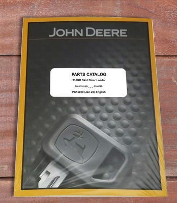 John Deere 316GR Skid Steer Loader Parts Catalog Manual - PC15029