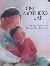 On Mother's Lap - board book, Ann Herbert Scott, 0618051597