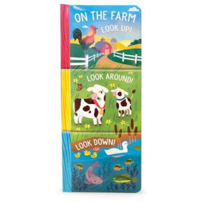 On the Farm: Look Up, Look Around and Look Down (3 in 1 Tall Padded - VERY GOOD
