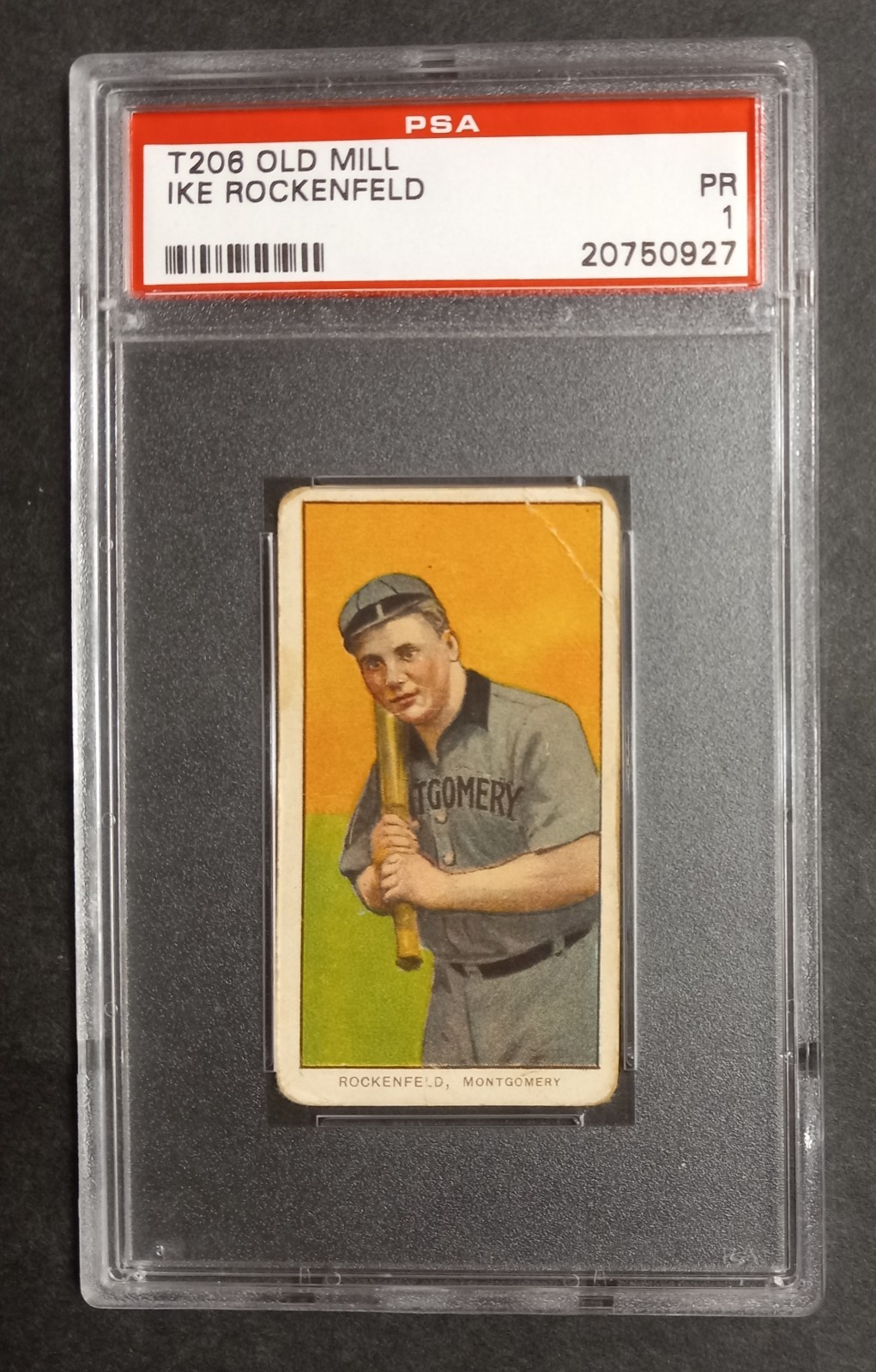 1909-11 T206 - Ike Rockenfeld - Southern League - OLD MILL - PSA 1 PR