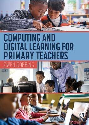 Computing and Digital Learning for Primary Teacher