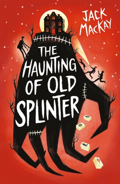 Signed Book - The Haunting of Old Splinter by Jack Mackay - Image 5