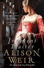 Innocent Traitor, Weir, Alison