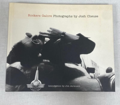 アート・デザイン・音楽 Rockers Galore: Photographs Josh Cheuse Rockers Galore: Photographs Josh Cheuse