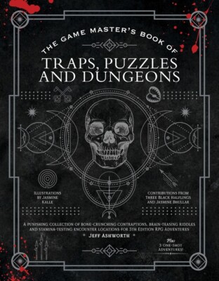 The Game Master's Book Of Traps, Puzzles And Dungeons: A Punishing Collecti...