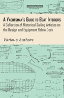 Various | A Yachtsman's Guide To Boat Interiors - A Collection Of Historical...