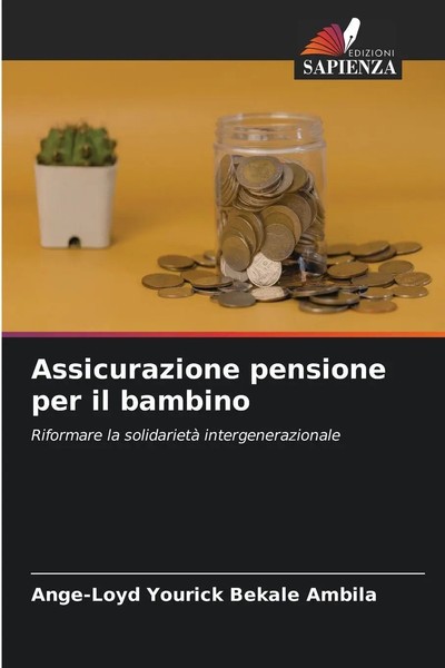 Ange-Loyd Yourick Bekale Ambila | Assicurazione Pensione Per Il Bambino | Buch-image