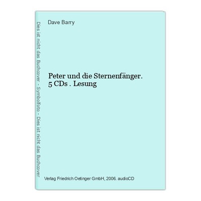 Peter und die Sternenfänger. 5 CDs . Lesung Barry, Dave, Ridley Pearson Gerda Be