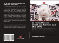 Ingrid Dahl-Madsen | Le RéChauffement Climatique, Les ÉTats-Unis Et La Chine