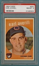 1959 Topps Earl Averill #301 PSA 8! Cubs! HOF!
