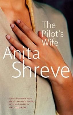 The Pilots Wife, Shreve, Anita, Used; Good Book