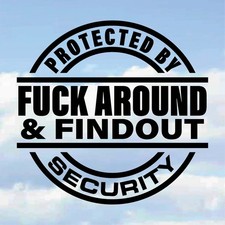 Protected By F*ck Around Find Out Funny Car Sticker Window Bumper Vinyl Decal