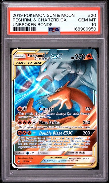 2019 POKEMON SUN & MOON UNBROKEN BONDS #20 RESHIRAM & CHARIZARD GX PSA 10