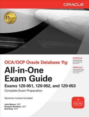 OCA/OCP Oracle Database 11g All-in-One Exam Guide with CD-ROM: Exams - VERY GOOD