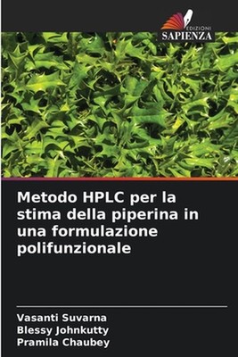 Metodo HPLC per la stima della piperina in una formulazione polifunzionale by Va