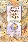 It's Raining Frogs and Fishes: Four Seasons of Natural Phenomena and Odditie...