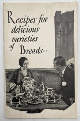 Recipes For Delicious Varieties Of Breads, Buns & Coffee Cakes Fleischmann 1928
