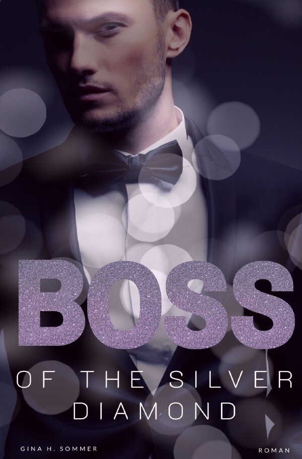 Boss Of The Silver Diamond | Gina H. Sommer | Taschenbuch | 204 S. |