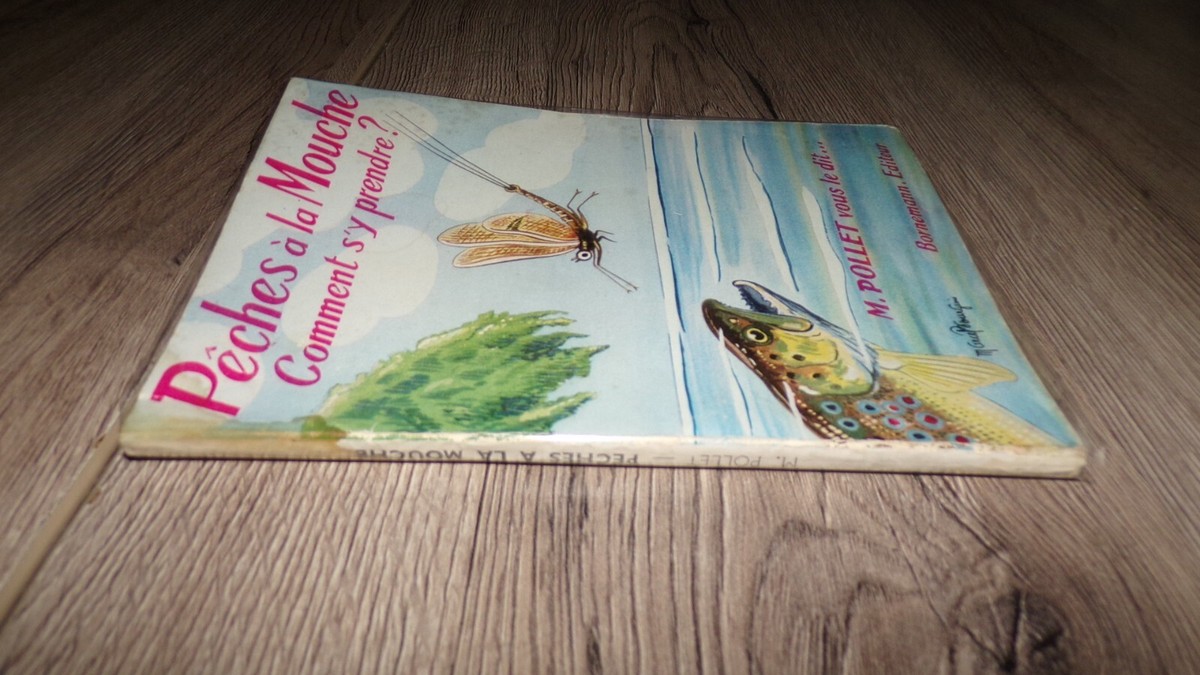 Livre Pêche à La Mouche Pollet - Matériel Et Cannes - Édition 1967 - Illustrations