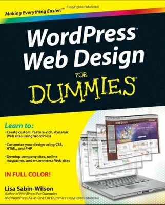 WordPress Web Design For Dummies (For Dummies ( by Sabin-Wilson, Lisa 0470935030