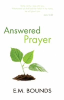 Answered Prayer - E M Bounds, 9780883683927, paperback, new