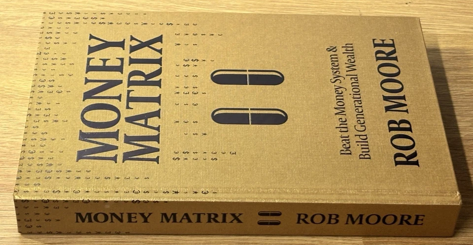 Money Matrix - Beat the Money System & Build Generational Wealth - Rob Moore - Image 2 of 4
