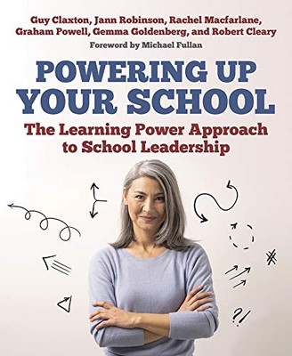 Powering Up Your School: The Learning Power Approach to - Paperback / softback N
