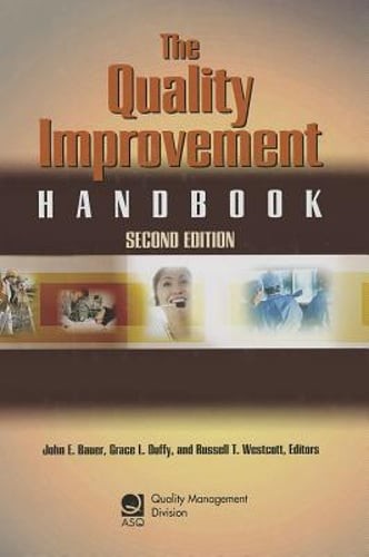 The Quality Improvement Handbook by John E Bauer: Used