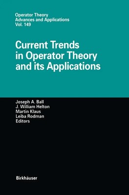 Joseph A. Ball (u. a.) | Current Trends in Operator Theory and its Applications