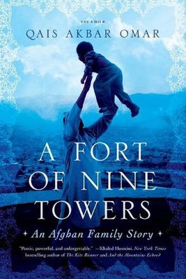 Fort of Nine Towers: An Afghan Family Story by Qais Akbar Omar (English) Paperba
