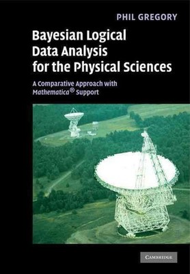 Bayesian Logical Data Analysis for the Physical Sciences: A Comparative Approach