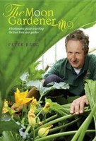 The Moon Gardener | A Biodynamic Guide To Getting The Best From Your Garden