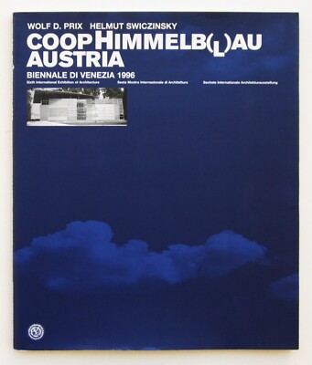 Coop Himmel(L)au, Von Wolke zu Wolke. Biennale von Venedig, 1996. Hans Hollein