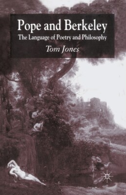 Pope And Berkeley: The Language Of Poetry And Philosophy