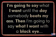 "SAY" FUNNY METAL SIGN 8X12 MAN CAVE GARAGE BAR OFFICE HUMOR PUB DECOR