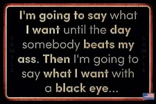  "SAY" FUNNY METAL SIGN 8X12 MAN CAVE GARAGE BAR OFFICE HUMOR PUB DECOR