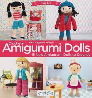 Crochet Amigurumi Dolls Maria Alejandra Montero   Crochet Patterns Book