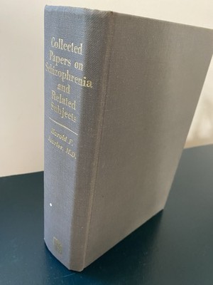 Collected Papers On Schizophrenia and Related Subjects by Harold F Searles 1965