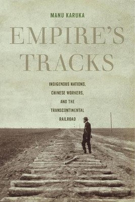 Manu Karuka Empire's Tracks (Taschenbuch) American Crossroads (US IMPORT)