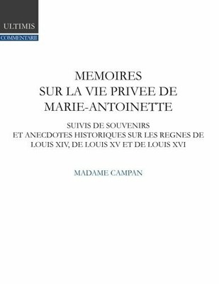 Mémoires de madame Campan sur Buch CreateSpace Independent Publishing Platform