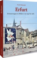 Erfurt Erinnerungen In Bildern Von 1945 Bis 1989