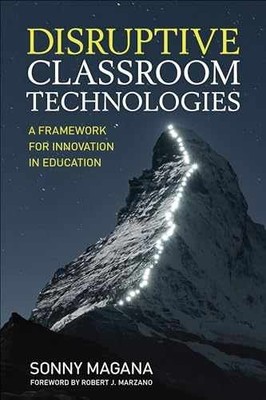 Disruptive Classroom Technologies: A - Paperback, by Magana Sonny - Acceptable